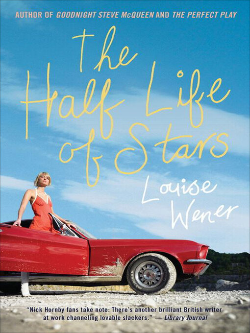 Title details for The Half Life of Stars by Louise Wener - Available
